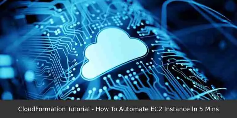 CloudFormation Tutorial – EC2 Instance Automation