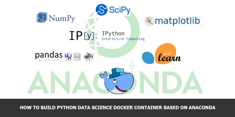 How to build Anaconda Python Data Science Docker container