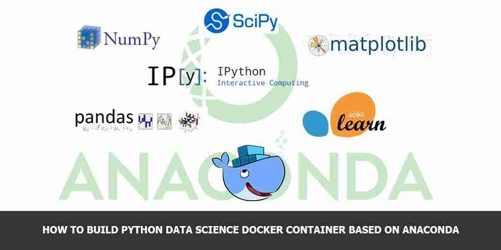 How-to-build-Python-Data-Science-Docker-container-based-on-Anaconda