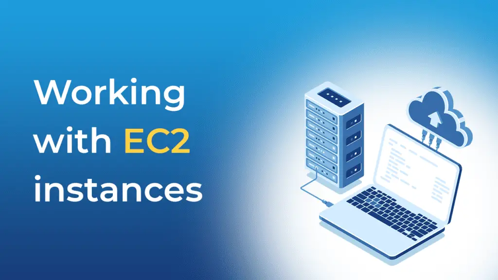 Working with EC2 instances