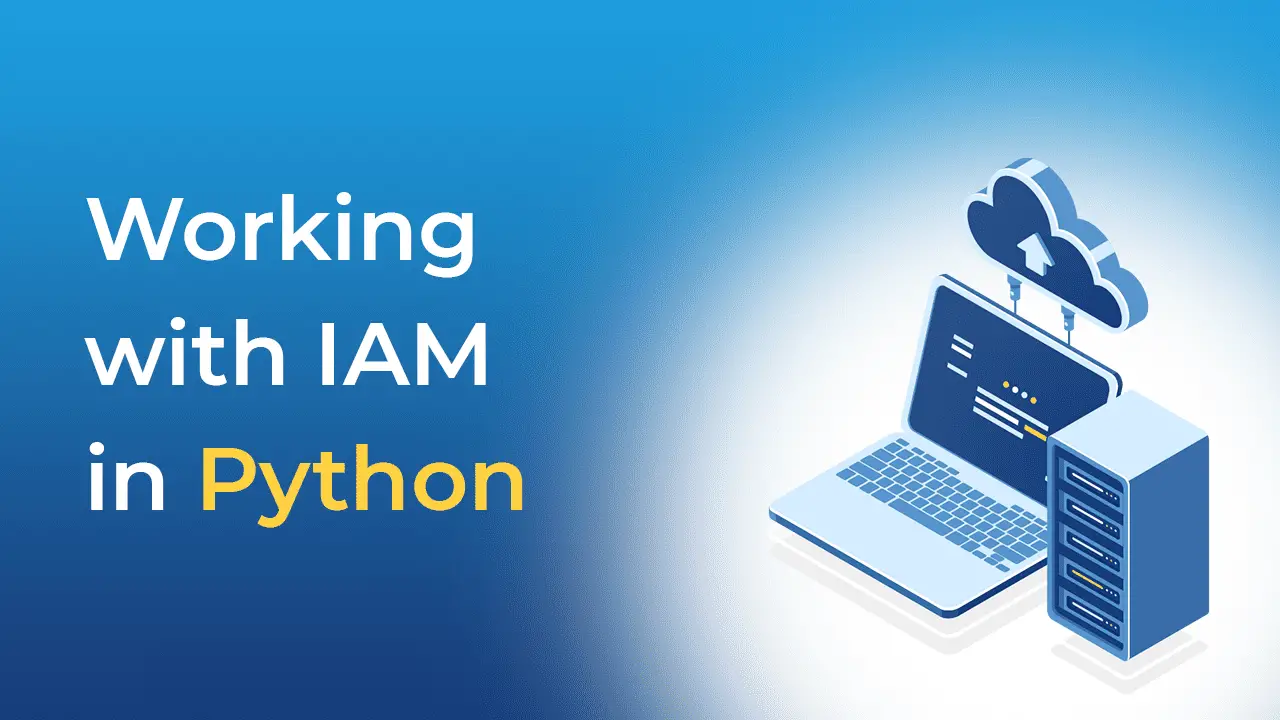 Working with IAM in Python