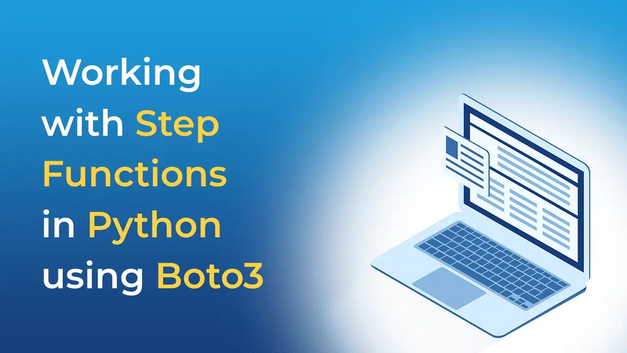 Working with Step Functions in Python using Boto3