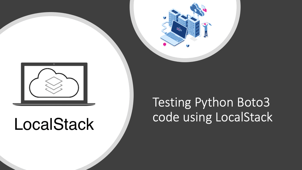 Testing Python AWS applications using LocalStack