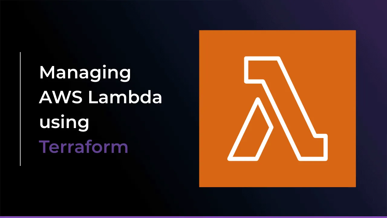 How to manage AWS Lambda using Terraform