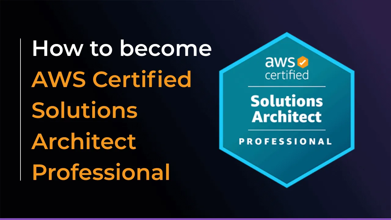 How to become AWS Certified Solutions Architect - Professional