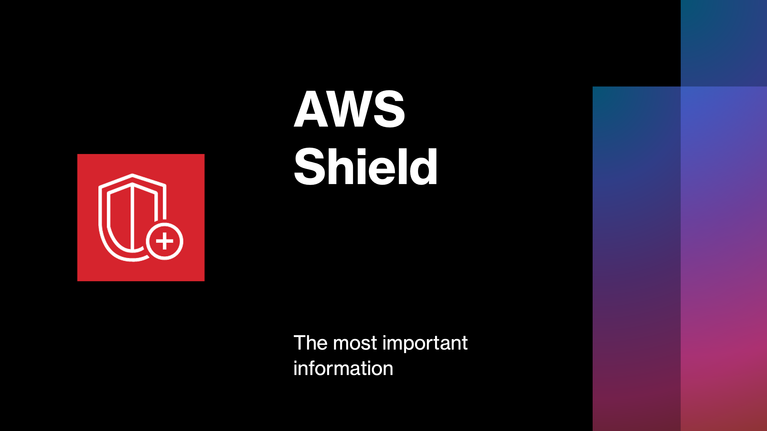 AWS Shield - The most important information