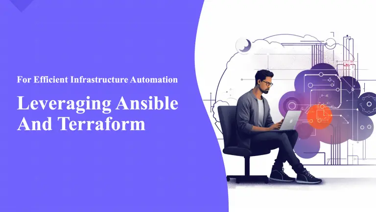 Leveraging Ansible and Terraform for Efficient Infrastructure Automation