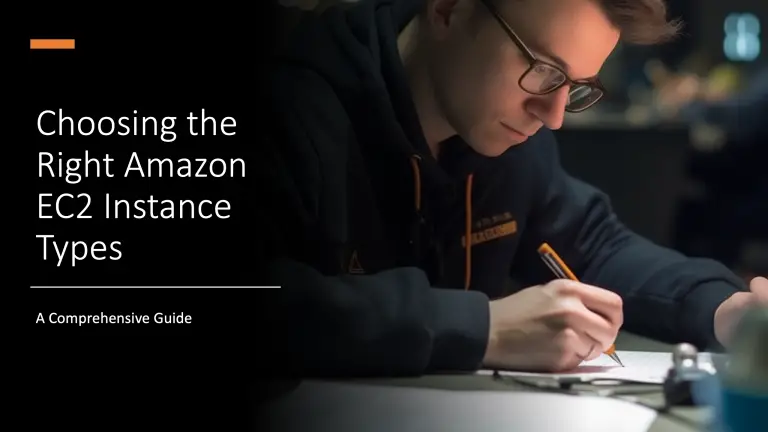 Choosing the Right Amazon EC2 Instance Types: A Comprehensive Guide