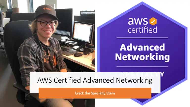 Crack the AWS Certified Advanced Networking Specialty Exam