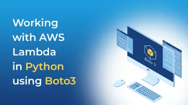 Working with AWS Lambda in Python using Boto3